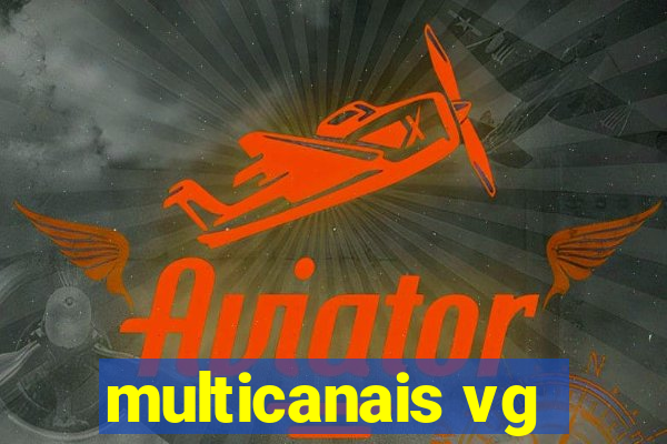 multicanais vg